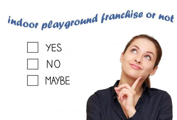 indoor playground franchise or not